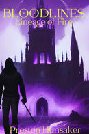 Bloodlines: Lineage of Fire
