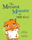 The Messiest Monster on Mill Street