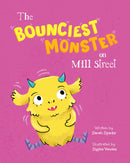 The Bounciest Monster on Mill Street
