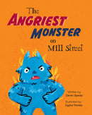 The Angriest Monster on Mill Street