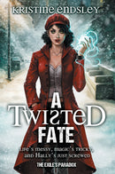 A Twisted Fate (The Exile's Paradox, Book 1)