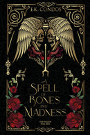 A Spell of Bones and Madness