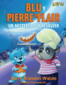BLU Y PIERRE le FLAIR - UN MISTERIO POR RESOLVER