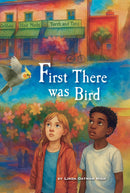 First There Was Bird