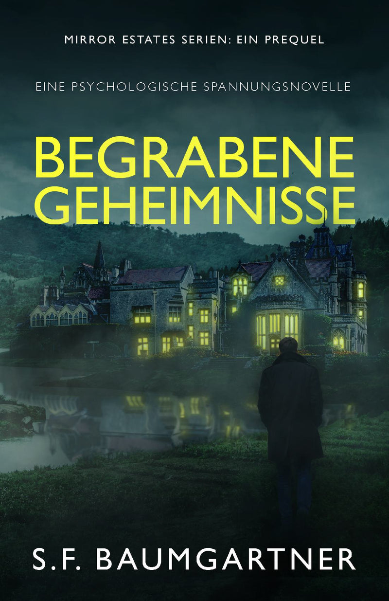 Begrabene Geheimnisse - Eine Psychologische Spannungsnovelle