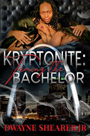 Kryptonite: Taming the Bachelor  - Taming the Bachelor
