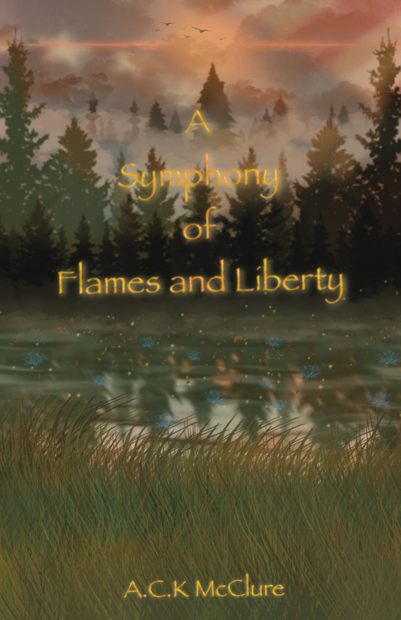 A Symphony of Flames and Liberty - A Secrets of Society Novel