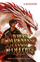 Where Darkness Cannot Follow