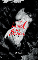 Loud as Bones