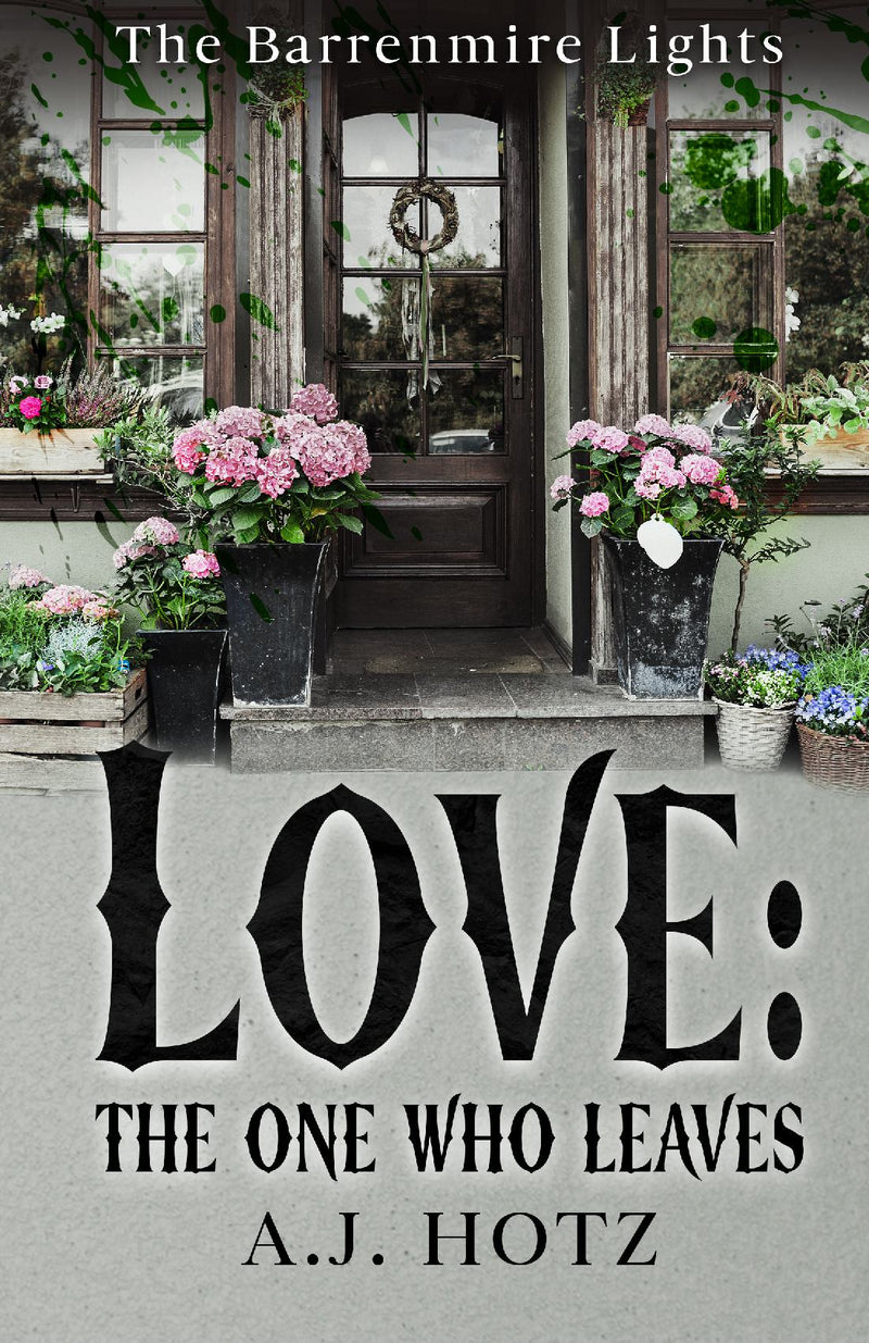Love: The One Who Leaves