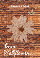 Dear Wallflower
