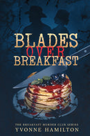 Blades Over Breakfast