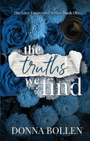 The Truths We Find