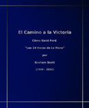 El Camino a la Victoria  Cómo Ford Ganó  “Las 24 Horas de Le Mans”