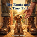 Big Boots and a Tiny Tail