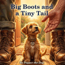 Big Boots and a Tiny Tail