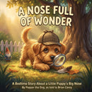 A Nose Full of Wonder