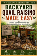 Backyard Quail Raising Made Easy