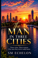 The Man in Three Cities
