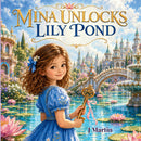 Mina Unlocks Lily Pond