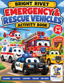 Bright Rivet Emergency and Rescue Vehicles Activity Book - Coloring, Mazes, Matching, and More for kids ages 3 to 6.