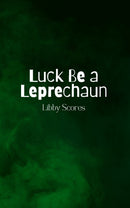 Luck Be a Leprechaun