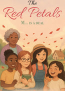 The Red Petals: (M... is a deal)