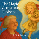 The Magic Christmas Ribbon