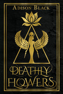 Deathly Flowers Omnibus
