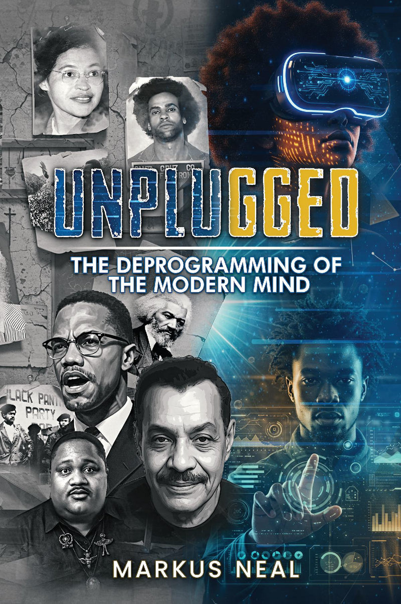 Unplugged “The Deprogramming of the Modern Mind”
