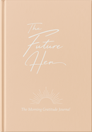 The Future Her - The Morning Gratitude Journal