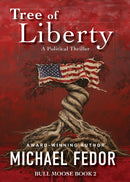 Tree of Liberty: A Political Thriller - A Political Thriller