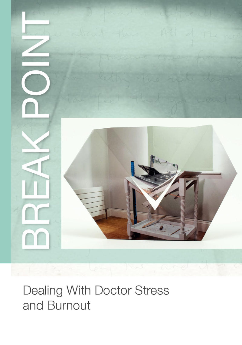Break Point: dealing with doctor stress and burnout