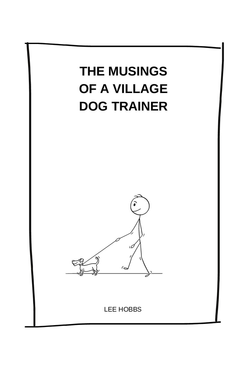 The Musings  of a Village  Dog Trainer