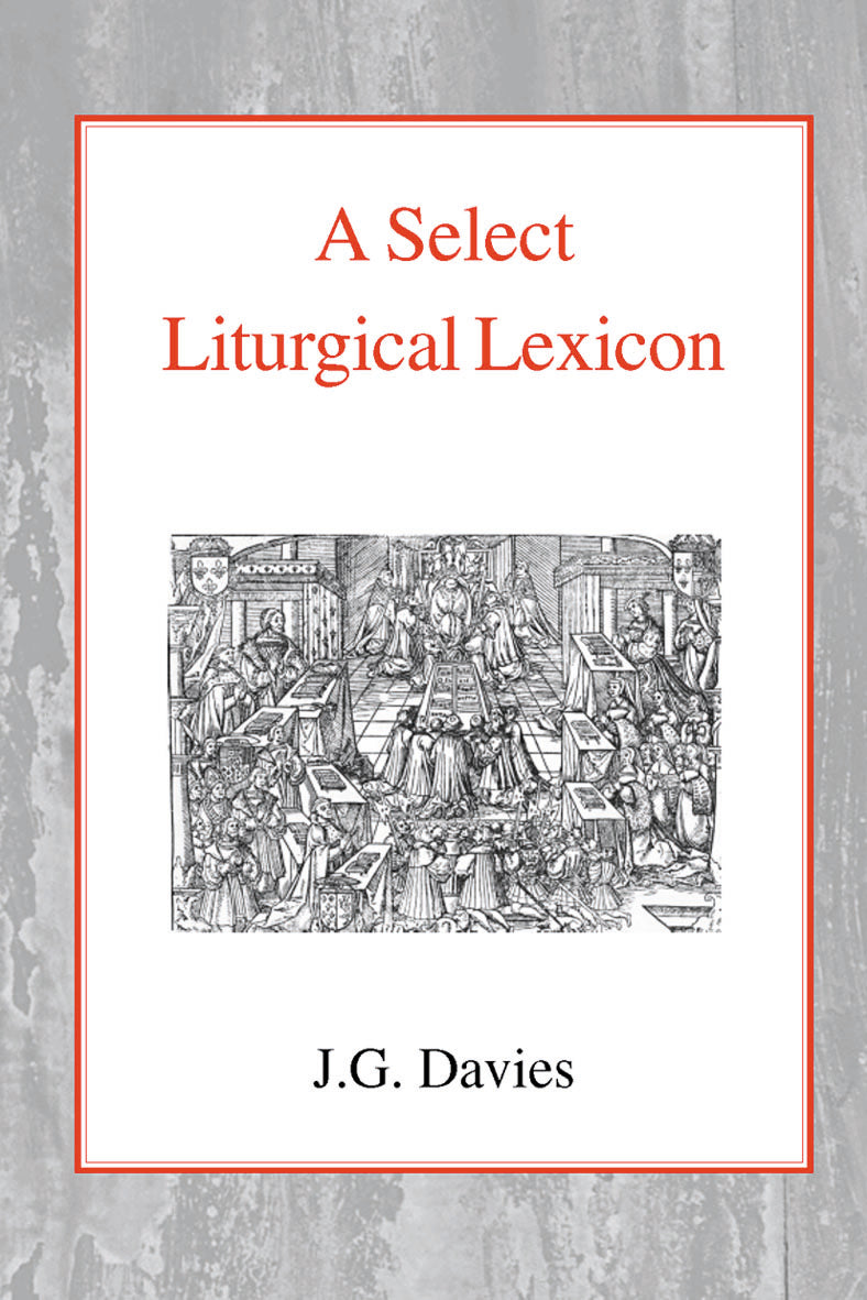 A Select Liturgical Lexicon HB