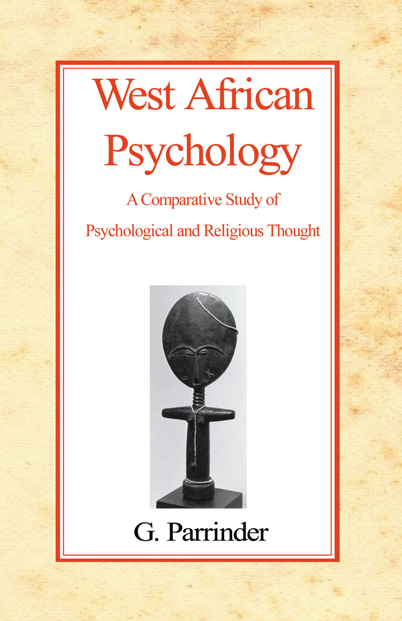 West African Psychology: A Comparative Study of Psychology and Religious Thought