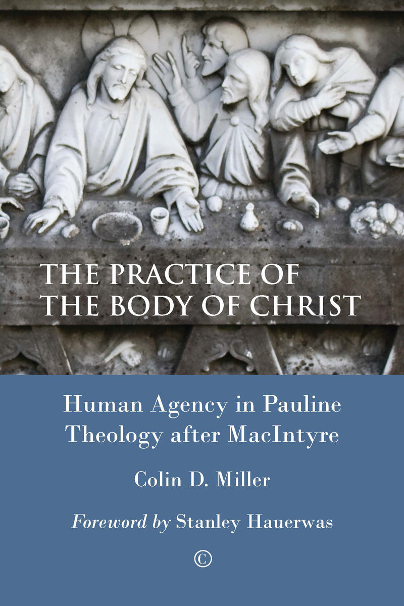 The Practice of the Body of Christ