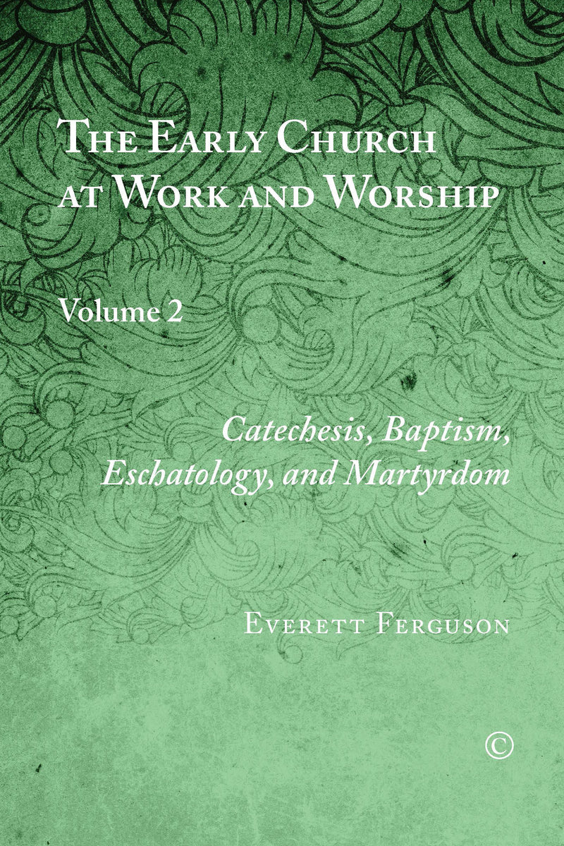 The Early Church at Work and Worship II