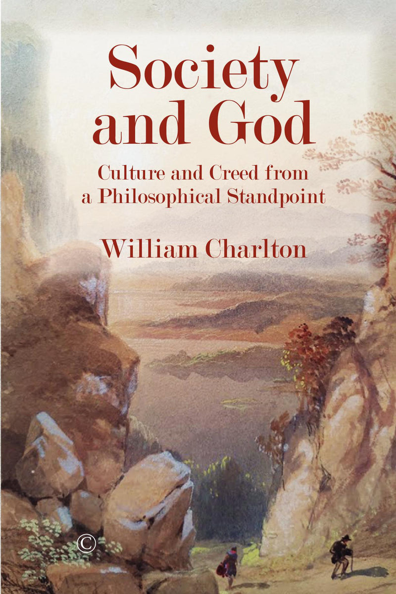 Society and God: Culture and Creed from a Philosophical Standpoint (PB)