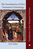 The Foundations of New Testament Christology
