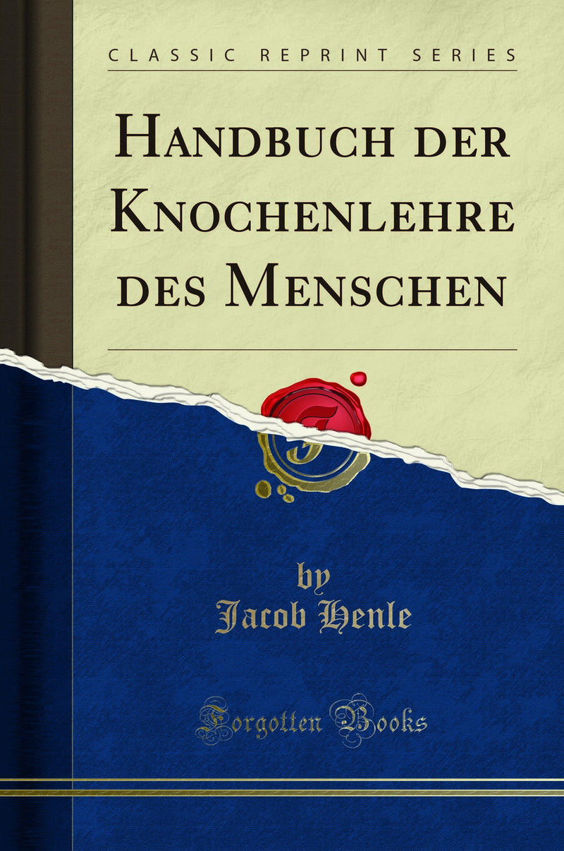 Handbuch der Knochenlehre des Menschen (Classic Reprint)