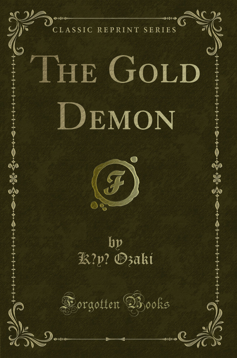 The Gold Demon (Classic Reprint)
