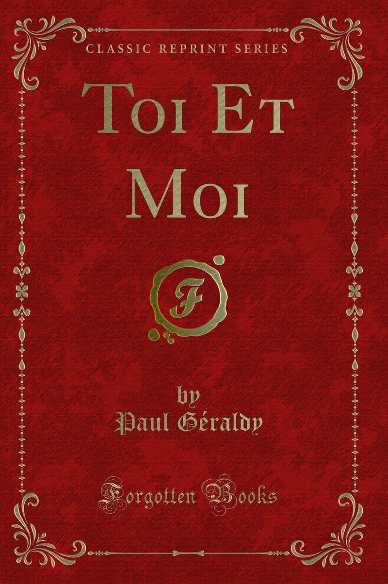 Toi Et Moi (Classic Reprint)