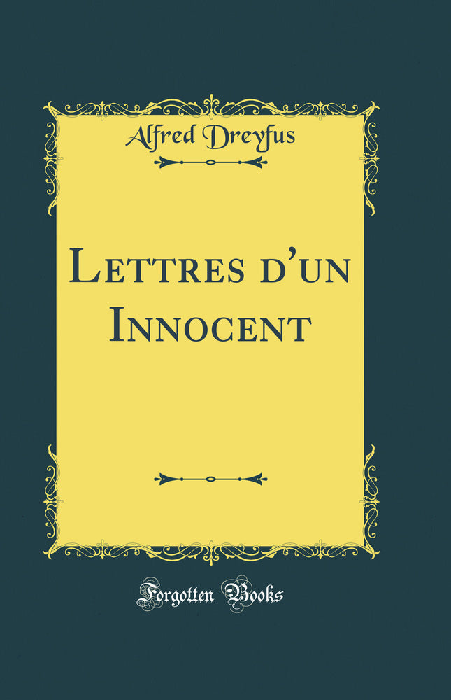 Lettres d''un Innocent (Classic Reprint)