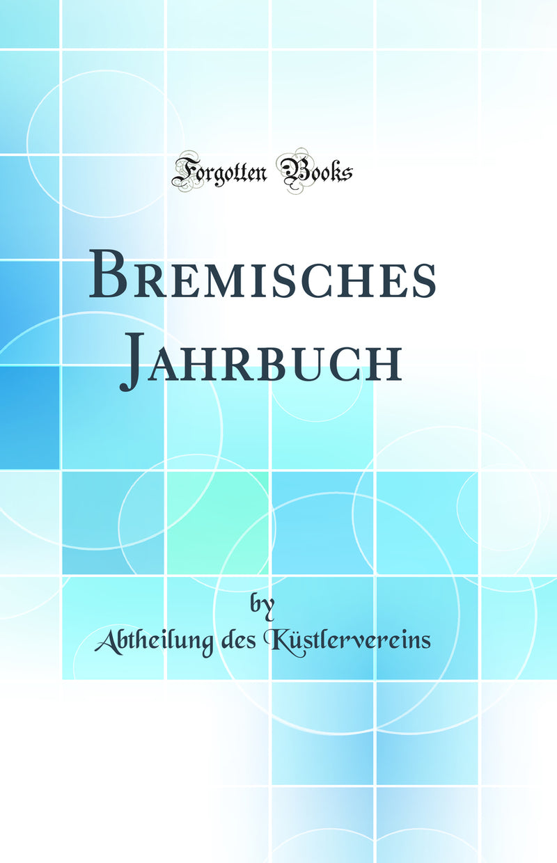 Bremisches Jahrbuch (Classic Reprint)