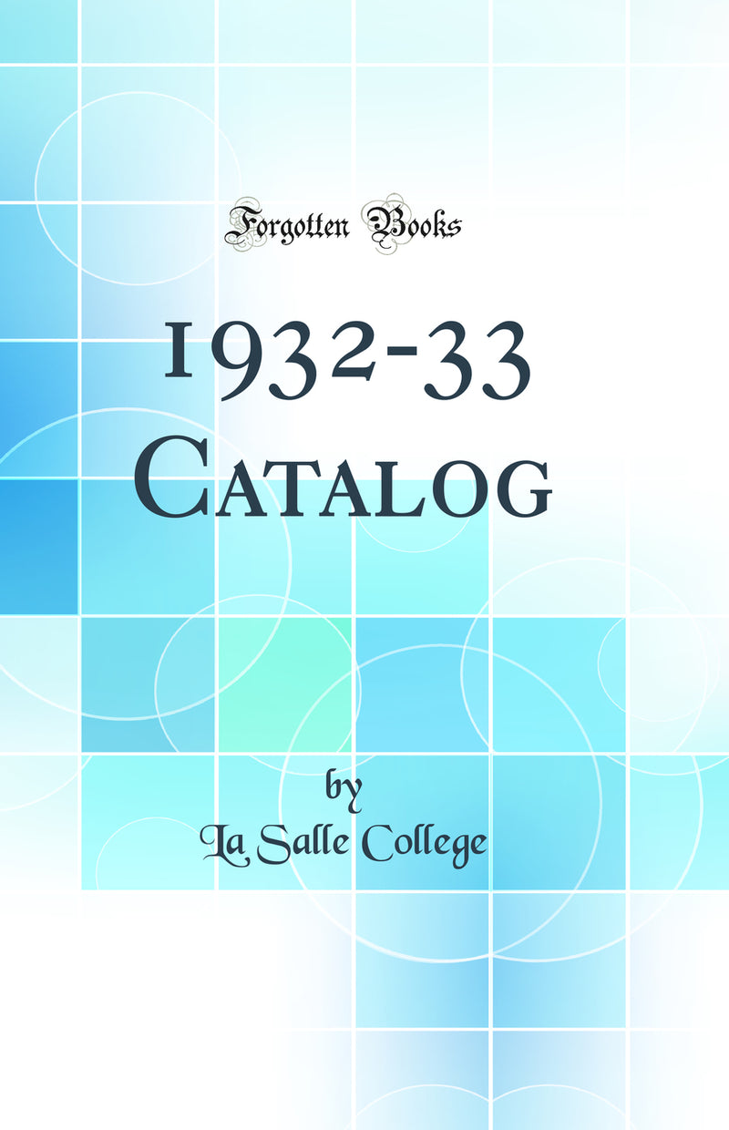 1932-33 Catalog (Classic Reprint)