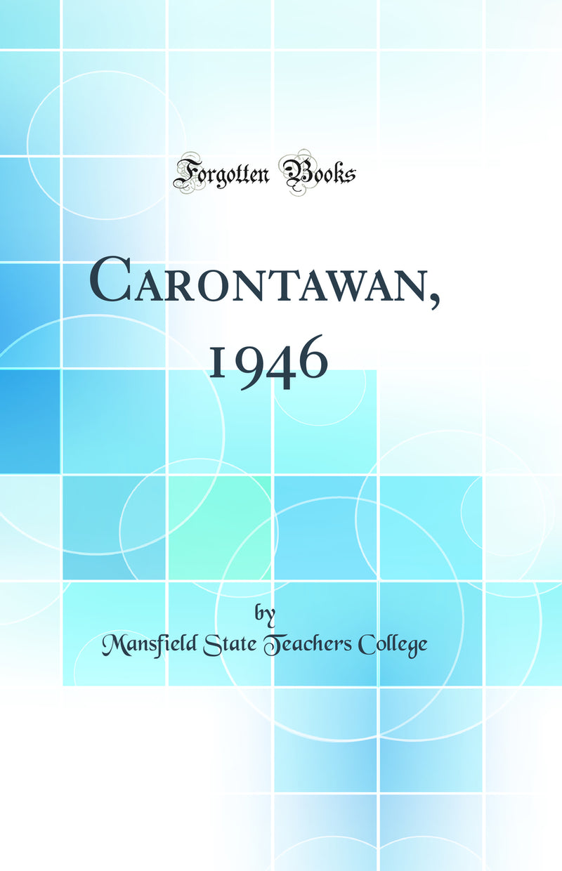 Carontawan, 1946 (Classic Reprint)