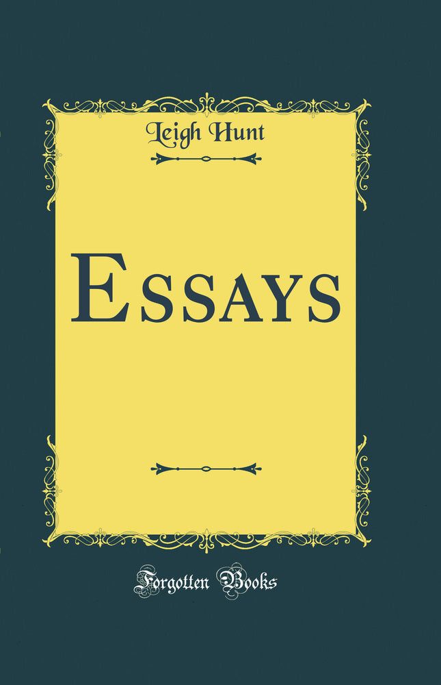 Essays (Classic Reprint)