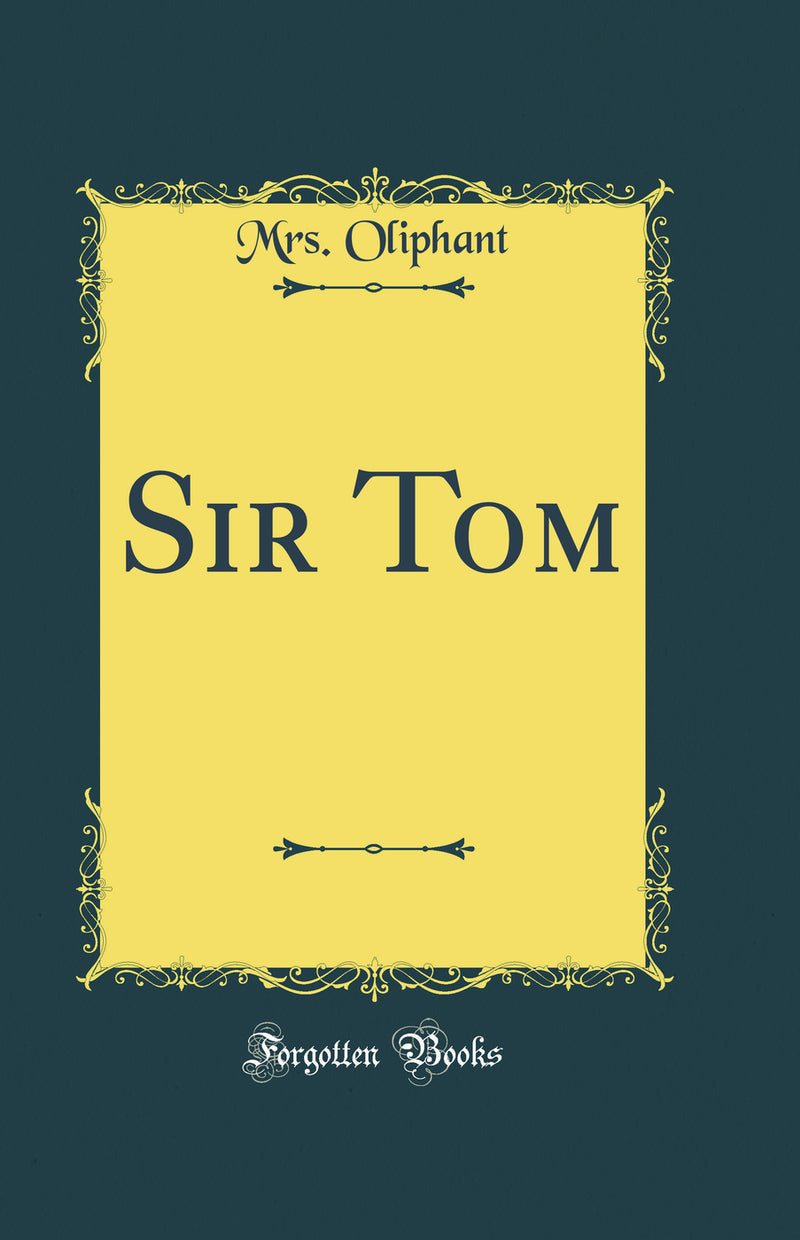 Sir Tom (Classic Reprint)