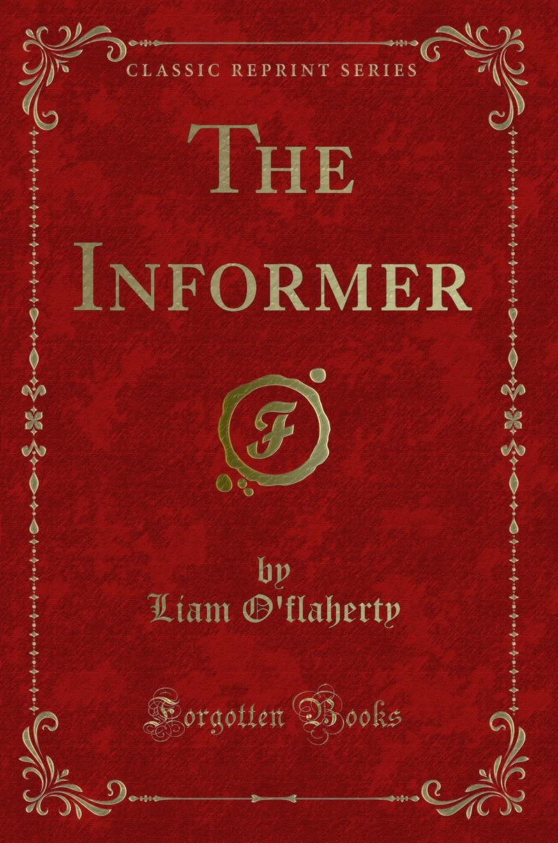 The Informer (Classic Reprint)